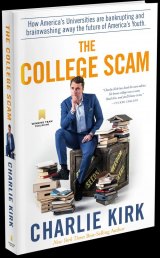 HIGHER EDUCATION:  Charlie Kirk: College is a ‘Scam'